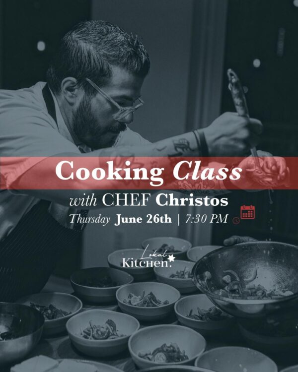 Cooking class with chef Christos - Thursday June 26th 7:30 p