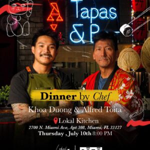 Dinner by Chef Khoa Duong & Alfred Toita  July 10th 8pm